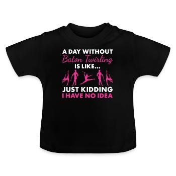 Baton Twirler Une journée sans bâton Twirling - T-shirt bio col rond Bébé - noir - Devant