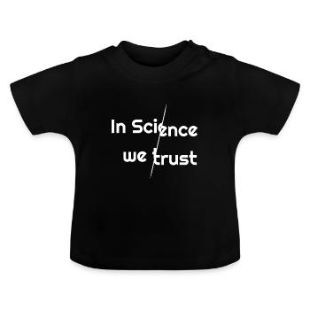 En science, nous avons confiance - T-shirt bio col rond Bébé - noir - Devant