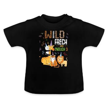 Wild Frech und Endlich 3 Jahre, 3. Geburtstag - Baby Bio-T-Shirt mit Rundhals - Schwarz - Vorne