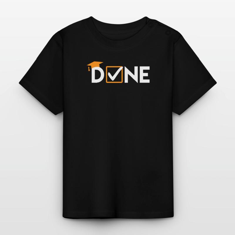 Master Thesis DONE Master Degree Baby Organic T-Shirt with Round Neck