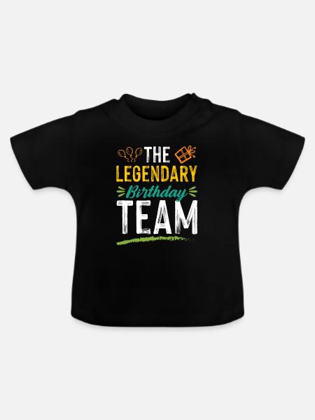 legendary birthday team - Baby Bio-T-Shirt mit Rundhals - Schwarz