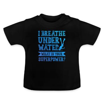 tauchen superpower - Baby Bio-T-Shirt mit Rundhals - Schwarz - Vorne