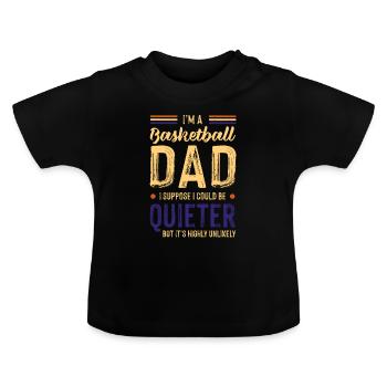 Basketball Daddy - Baby Organic T-Shirt with Round Neck - black - Front