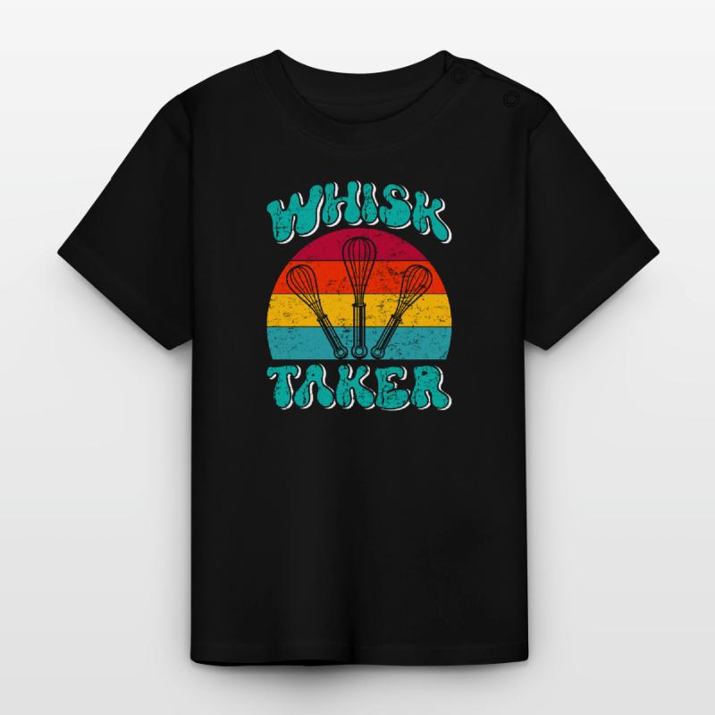 Baker Whisk Taker Baking Lover Baking Dough Baby Organic T-Shirt with Round Neck
