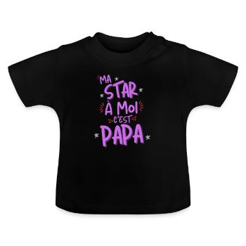 Ma star à moi c'est Papa cadeau rigolo - T-shirt bio col rond Bébé - noir - Devant