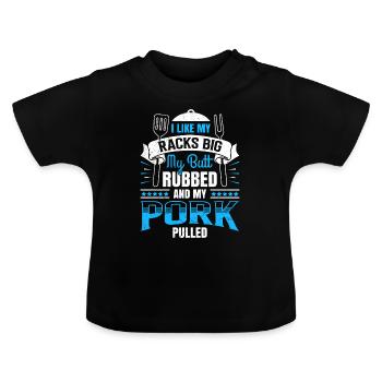 Grillmeister Like my Racks Porc frotté aux gros fesses - T-shirt bio col rond Bébé - noir - Devant