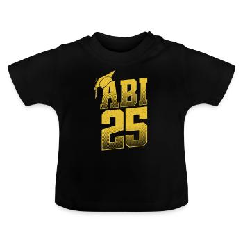 ABITUR 2025 ABI Geschafft Abiturient Lustiges - Baby Bio-T-Shirt mit Rundhals - Schwarz - Vorne