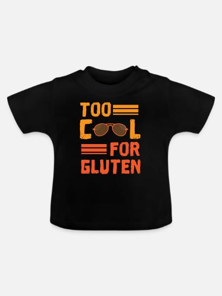 Zu cool für Gluten - Baby Bio-T-Shirt mit Rundhals - Schwarz