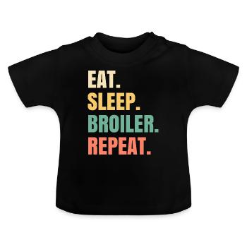 Eat Sleep Broiler Repeat Brathähnchen - Baby Bio-T-Shirt mit Rundhals - Schwarz - Vorne