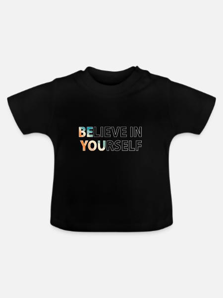 Believe in yourself - Baby Bio-T-Shirt mit Rundhals - Schwarz