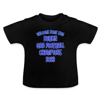 Willkommen zu Hause Dublin GAA Football Champions 2023 - Baby Bio-T-Shirt mit Rundhals - Schwarz - Vorne