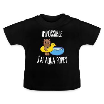 Impossible j'ai aqua poney - T-shirt bio col rond Bébé - noir - Devant