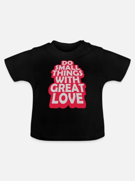 Zitat do small things - Baby Bio-T-Shirt mit Rundhals - Schwarz