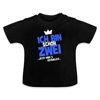 Ich bin schon zwei ... jetzt wird es gefährlich... - Baby Bio-T-Shirt mit Rundhals - Schwarz - Vorne