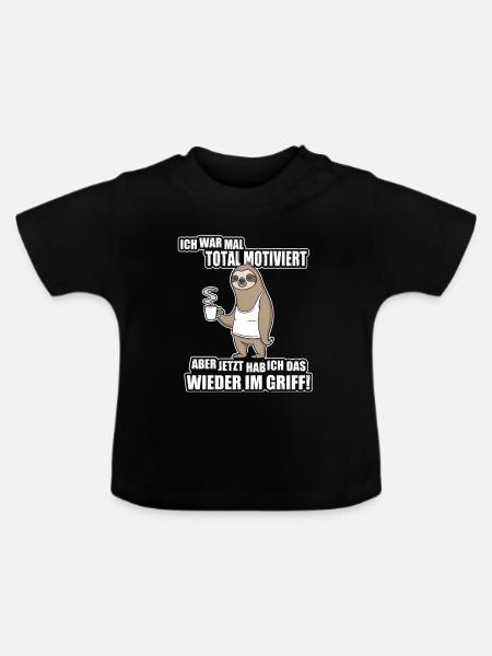 Faultier Spruch – War mal motiviert - Baby Bio-T-Shirt mit Rundhals - Schwarz