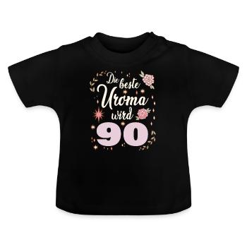 Die beste Uroma feiert ihren 90. Geburtstag - Baby Bio-T-Shirt mit Rundhals - Schwarz - Vorne