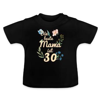 La meilleure maman est 30 ans cadeau 1991 - T-shirt bio col rond Bébé - noir - Devant