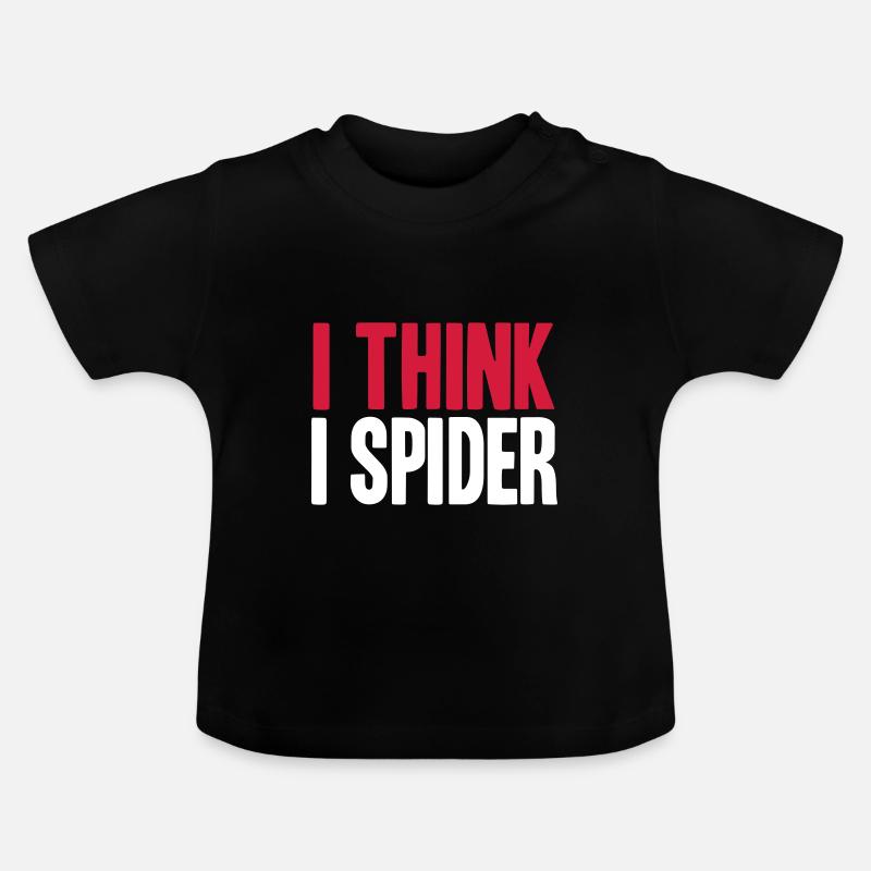 I THINK I SPIDER (DENGLISCH) - T-shirt bio col rond Bébé - noir