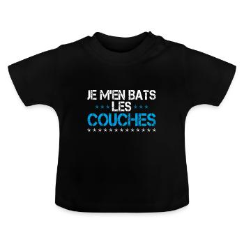 Je m'en bats les couches - Idée Cadeau Humour - T-shirt bio col rond Bébé - noir - Devant