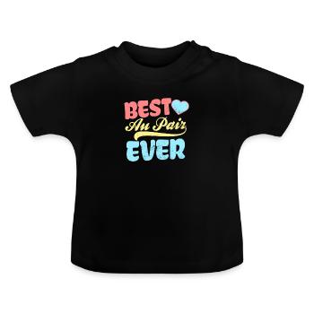 Cadeau Au Pair Meilleur Au Pair Jamais - T-shirt bio col rond Bébé - noir - Devant