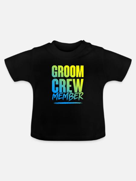 Groom Crew - Baby Bio-T-Shirt mit Rundhals - Schwarz