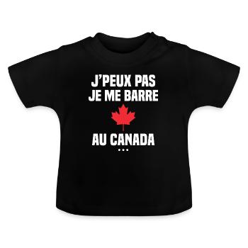 Je peux pas je me barre au Canada - T-shirt bio col rond Bébé - noir - Devant