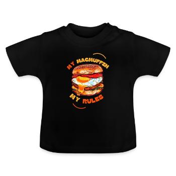 Mein McMuffin Meine Regeln - Baby Bio-T-Shirt mit Rundhals - Schwarz - Vorne
