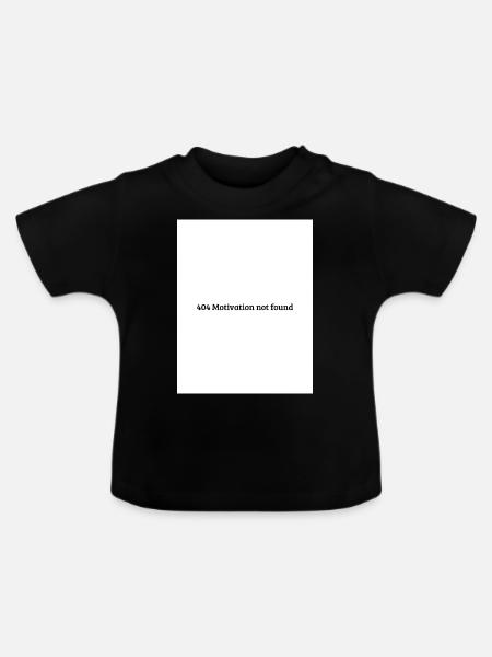 404 Motivation not found - Baby Bio-T-Shirt mit Rundhals - Schwarz