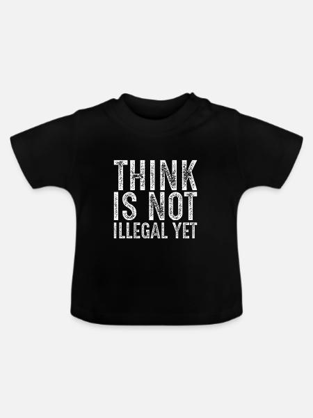 Denken ist noch nicht illegal - Baby Bio-T-Shirt mit Rundhals - Schwarz