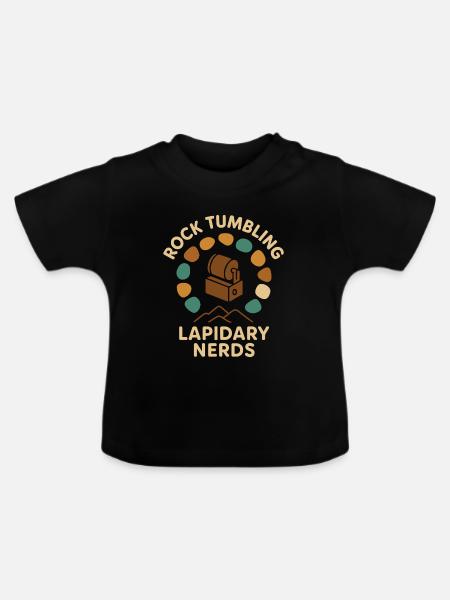 Rock Tumbling Lapidary Nerds - Baby Bio-T-Shirt mit Rundhals - Schwarz