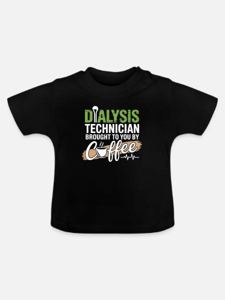 Dialyse-Techniker Kaffee Motiv - Baby Bio-T-Shirt mit Rundhals - Schwarz
