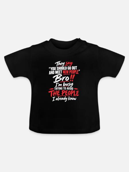 Menschen meiden Ironischer Spruch - Baby Bio-T-Shirt mit Rundhals - Schwarz