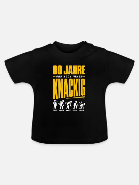 80 Jahre und noch immer knackig - Baby Bio-T-Shirt mit Rundhals - Schwarz