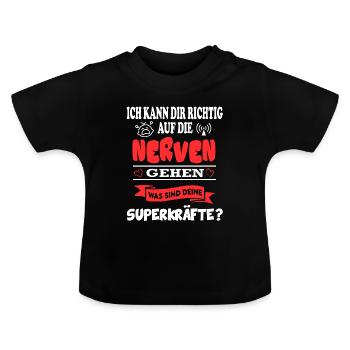 Baby  Krach Nerven Superkräfte Babysprüche Lustig - Baby Bio-T-Shirt mit Rundhals - Schwarz - Vorne