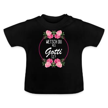 Wetsch du mis Gotti si? Gotti Fragen - Baby Bio-T-Shirt mit Rundhals - Schwarz - Vorne