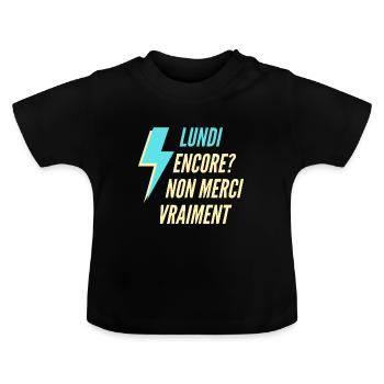 Lundi encore Non merci vraiment - T-shirt bio col rond Bébé - noir - Devant