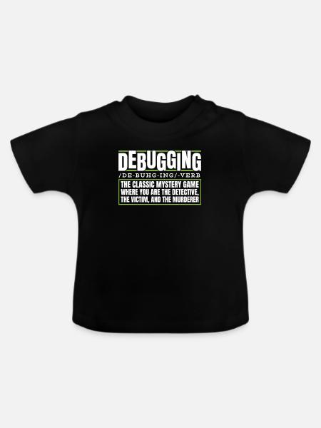 Entwickler Coder Programmierer Debugging - Baby Bio-T-Shirt mit Rundhals - Schwarz