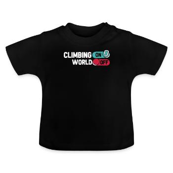 Klettern Kletterer Climbing On World Off - Baby Bio-T-Shirt mit Rundhals - Schwarz - Vorne