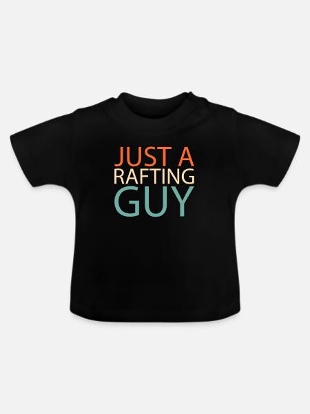 Rafting Just A Rafting Guy - Baby Bio-T-Shirt mit Rundhals - Schwarz