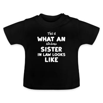 This Is What An Awesome Sister I... - Baby Bio-T-Shirt mit Rundhals - Schwarz - Vorne
