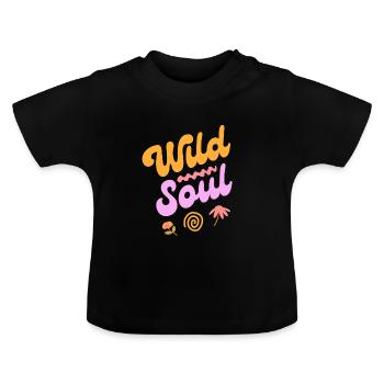 Wild Soul - Wilde Seele - Baby Organic T-Shirt with Round Neck - black - Front