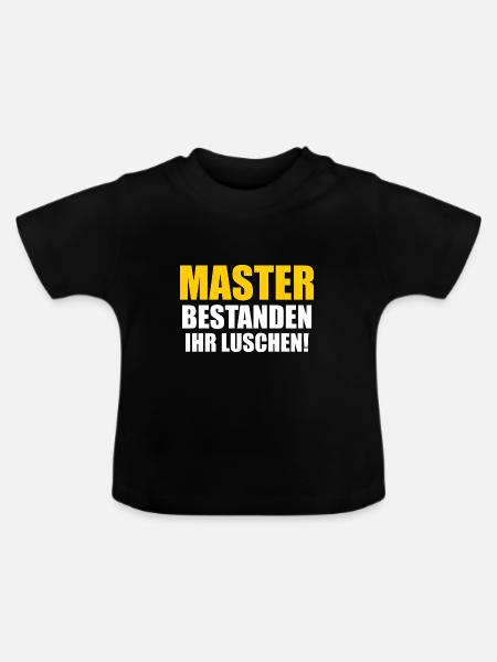 Master Prüfung Masterabschluss Geschenk - Baby Bio-T-Shirt mit Rundhals - Schwarz