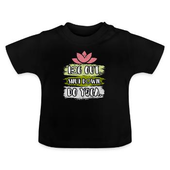 Logout Shutdown Do Yoga - Baby Bio-T-Shirt mit Rundhals - Schwarz - Vorne