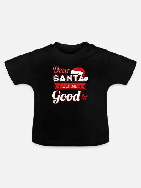 Dear Santa Define Good - Baby Bio-T-Shirt mit Rundhals - Schwarz