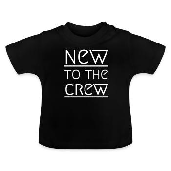 new to the crew - Baby Bio-T-Shirt mit Rundhals - Schwarz - Vorne