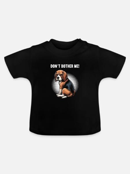 Don't Bother Me Beagle Beaglebesitzer Beaglehalter - Baby Bio-T-Shirt mit Rundhals - Schwarz