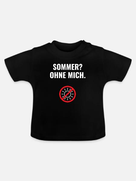 Sommer? Ohne mich. - Baby Bio-T-Shirt mit Rundhals - Schwarz
