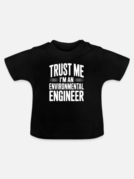 Vertrau mir, ich bin Umweltingenieur - Baby Bio-T-Shirt mit Rundhals - Schwarz