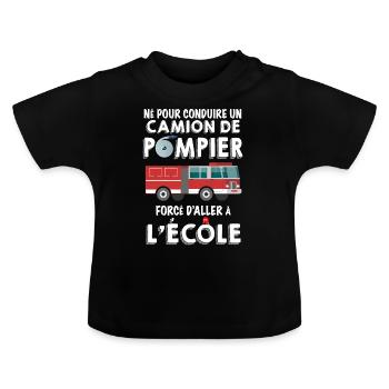 Né pour conduire un camion de pompier Pour Garçon - T-shirt bio col rond Bébé - noir - Devant