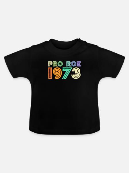 Pro Roe 1973 - Baby Bio-T-Shirt mit Rundhals - Schwarz